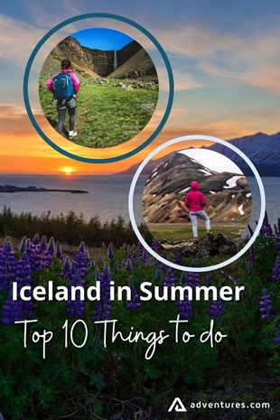 Summer In Iceland Top 10 Things To Do Pinterest
