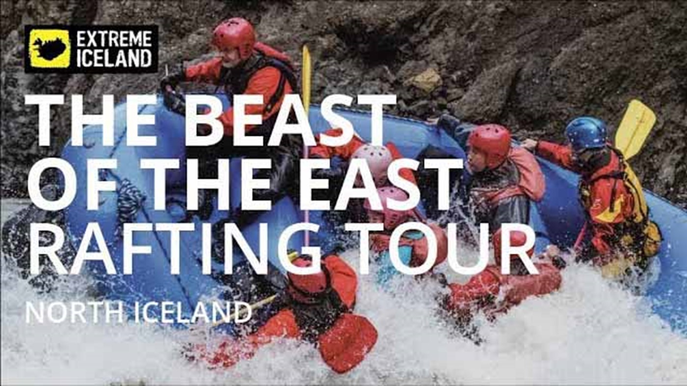 White Water Rafting in North Iceland | The Beast of the East