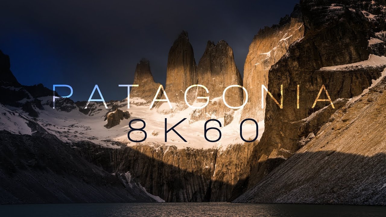 PATAGONIA | 8K60 | TORRES DEL PAINE