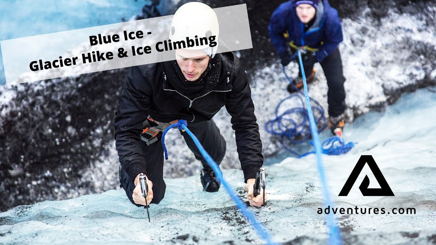 Blue Ice - Glacier Hike and Ice Climbing with Adventures.com