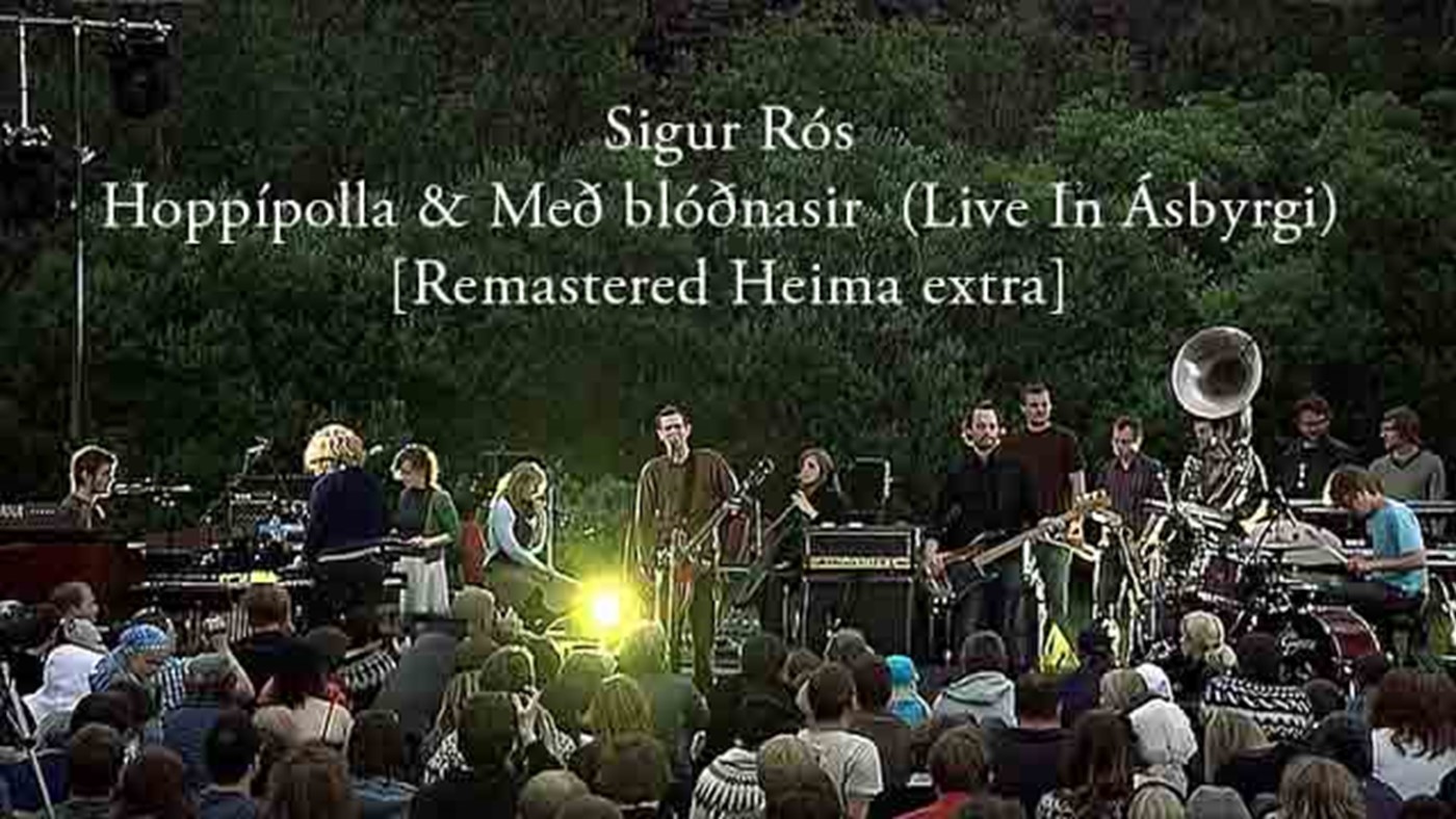 Sigur Rós - Hoppípolla & Með blóðnasir (Live In Ásbyrgi) [Remastered Heima Extra]