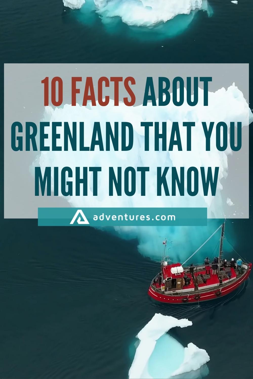 10 Facts About Greenland That You Might Not Know