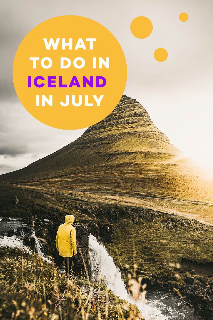 What to Do in Iceland in July