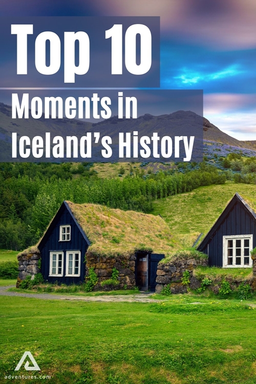 Top 10 Moments In Iceland’s History